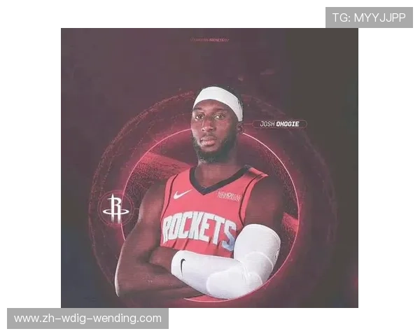 新加盟火箭队球员介绍及潜力评估 新加盟火箭队球员介绍及潜力评估